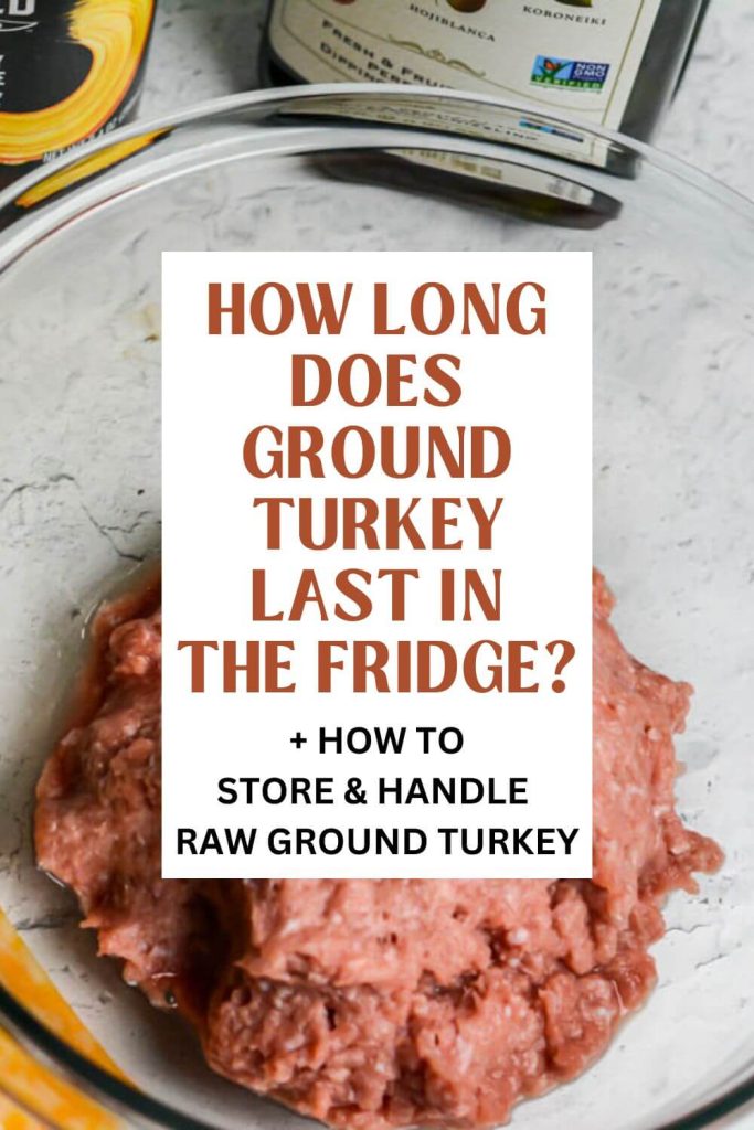 How long does raw ground turkey last in the fridge?